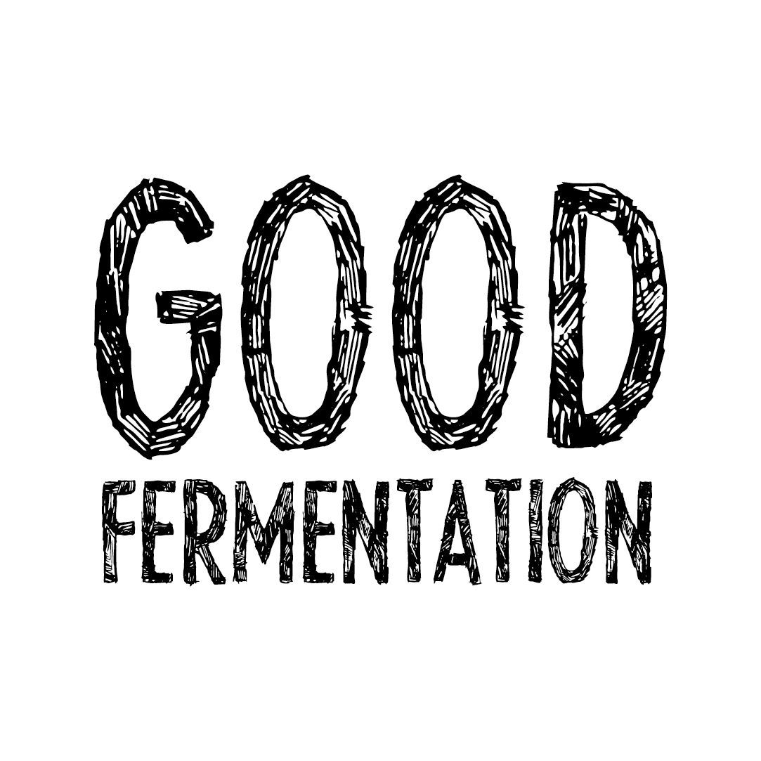 GOOD FERMENTATION