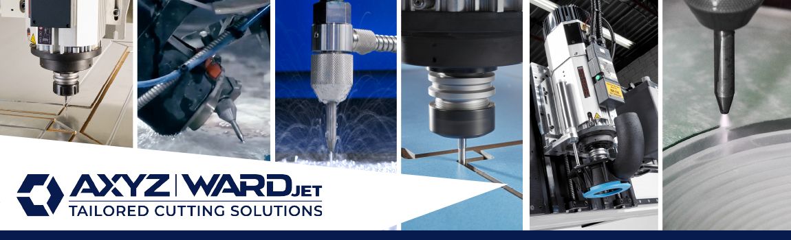 AXYZ Routers and WARDJET Waterjets