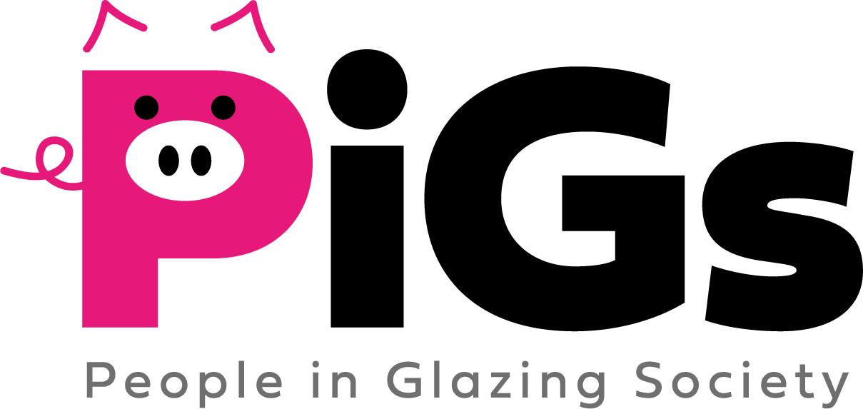 PiGs AKA the People in Glazing Society
