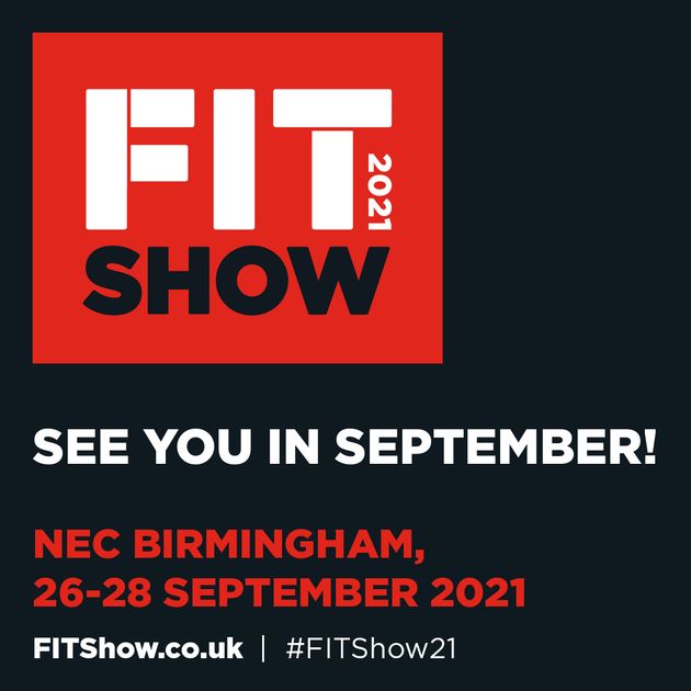 FIT SHOW ORGANISERS ANNOUNCE NEW SEPTEMBER 2021 DATES FIT Show 2025