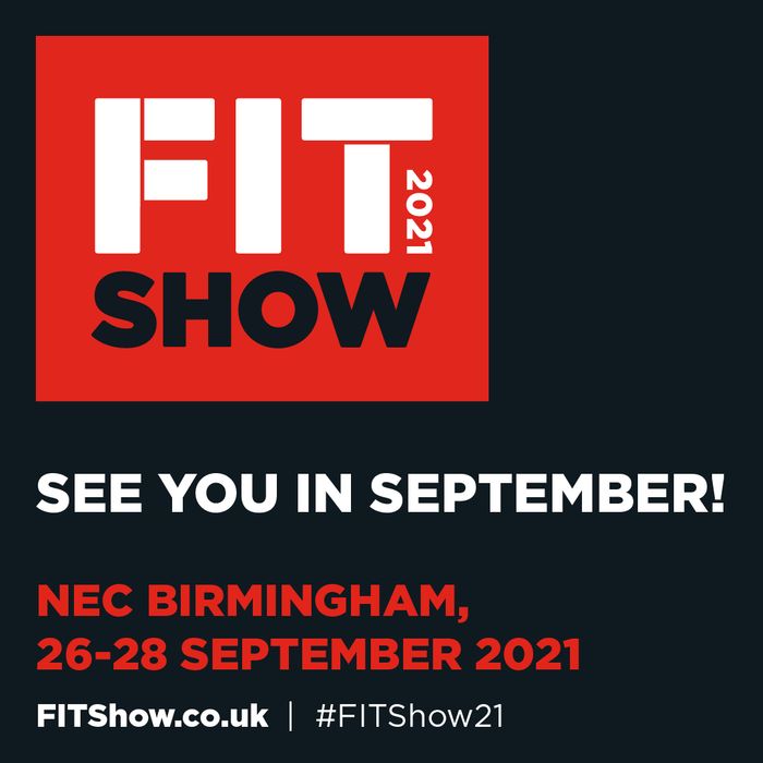 FIT SHOW ORGANISERS ANNOUNCE NEW SEPTEMBER 2021 DATES