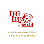 Bad Boy Pizza Society