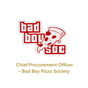 Bad Boy Pizza Society