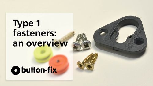 Button-fix Type 1 fasteners: an overview