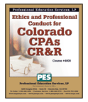 Ethics and Professional Conduct for Colorado CPAs CR&R