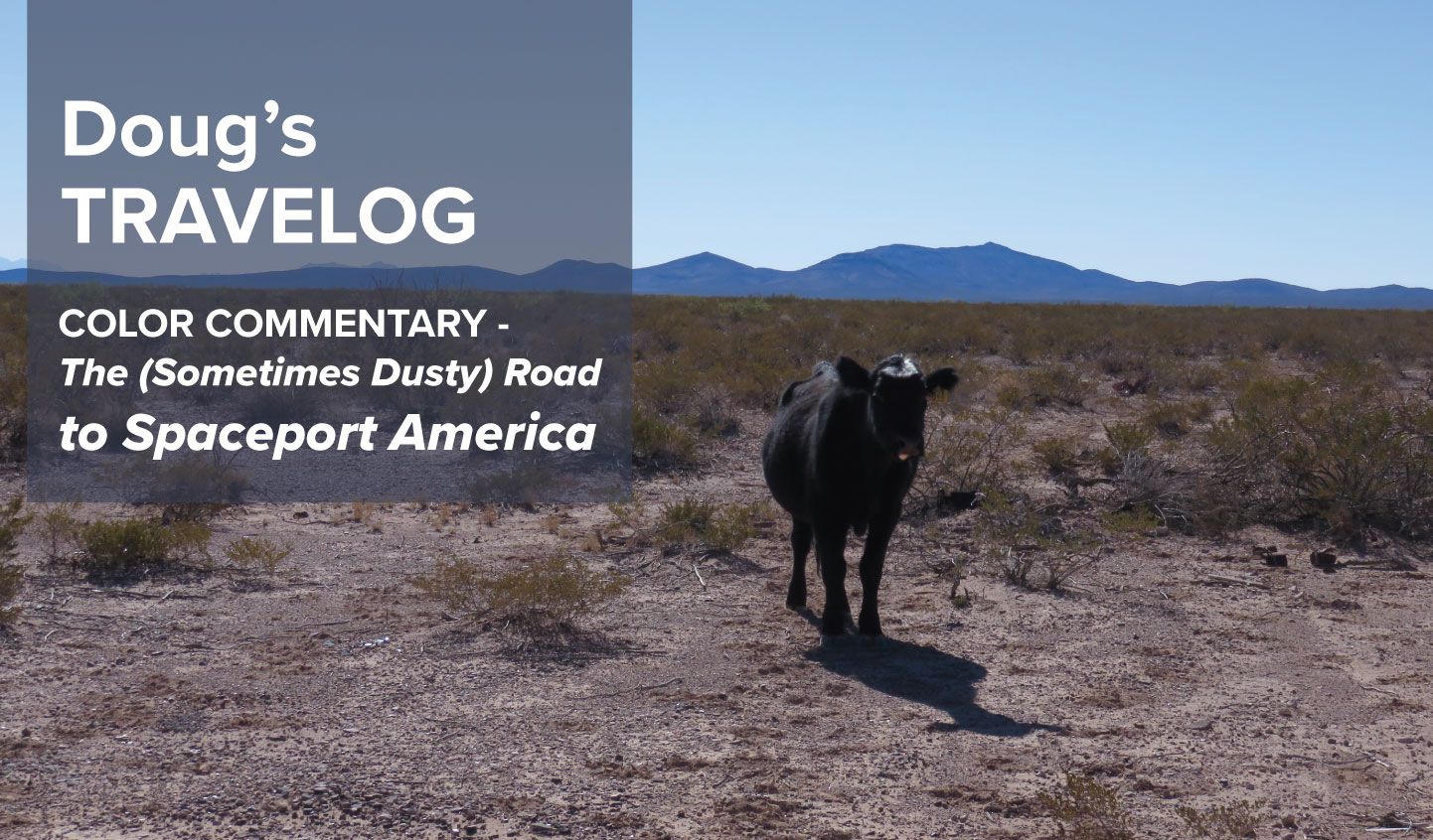 Color Commentary - The (Sometimes Dusty) Road to Spaceport America