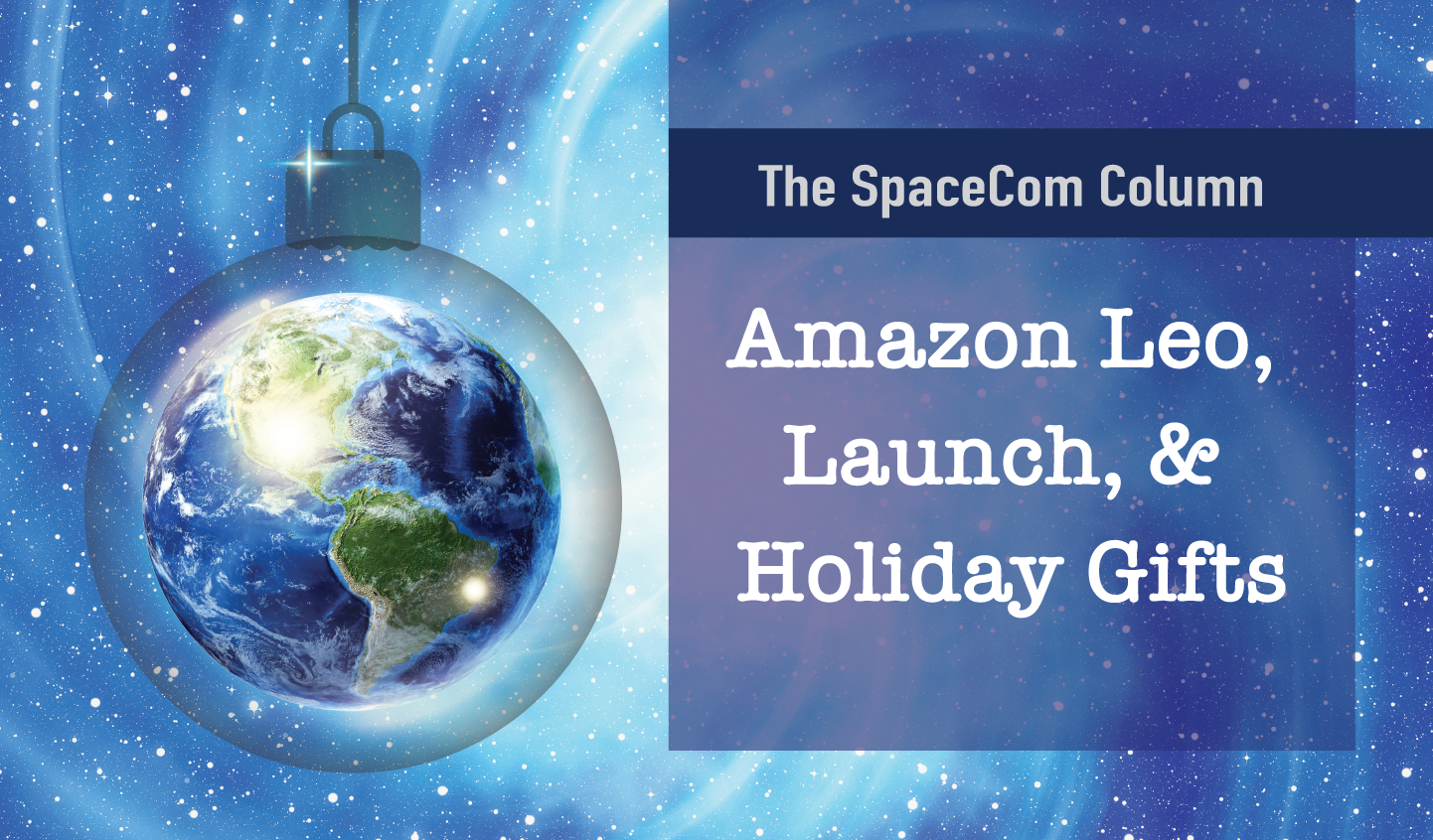Amazon Leo, Launch, and Holiday Gifts 