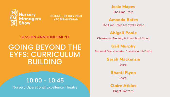 Session announcement: Going beyond the EYFS: Curriculum building