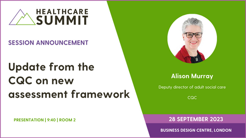Session announcement: Update from the CQC on new assessment framework