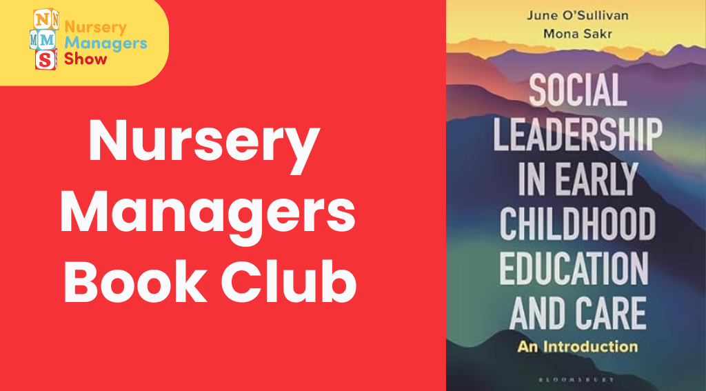 Nursery Managers Book Club: Social Leadership in Early Childhood ...