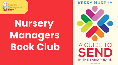 Nursery Management Book Club: A Guide to SEND in the Early Years