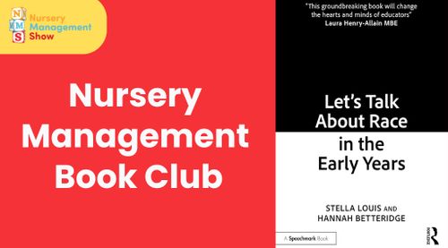Nursery Management Book Club: Let’s Talk About Race in the Early Years
