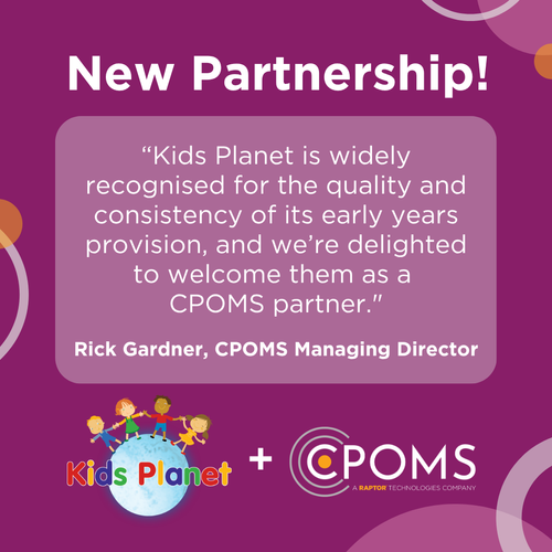 Kids Planet Deploys CPOMS Across 290+ Nurseries in Landmark Early Years Safeguarding Partnership
