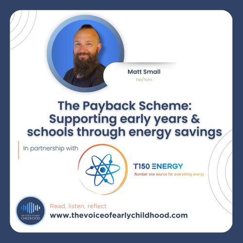 The Payback Scheme: Supporting early years and schools through energy savings