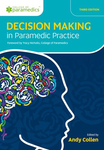 Decision Making in Paramedic Practice, 3rd Edition