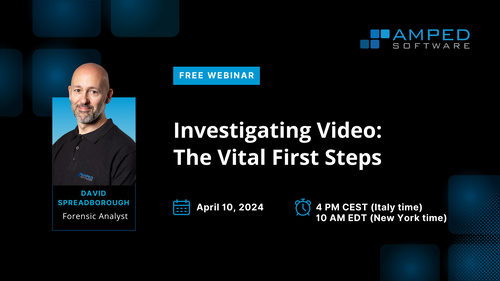 Webinar: Investigating Video - The Vital First Steps