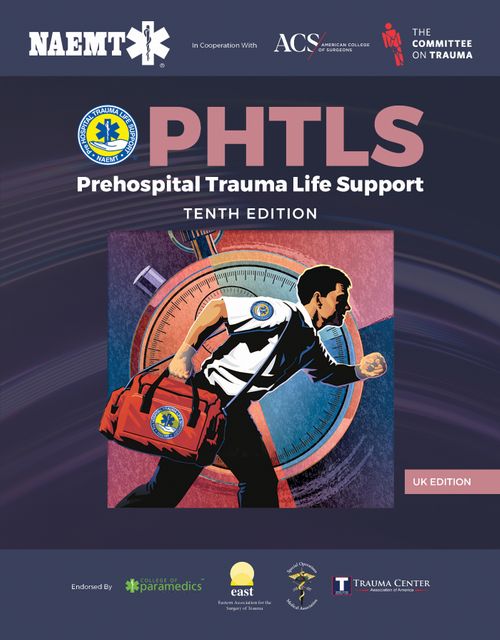 UK PHTLS: Prehospital Trauma Life Support, Tenth Edition