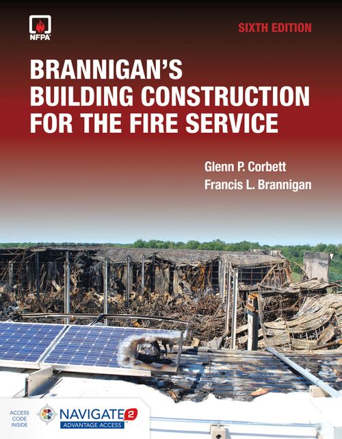 Brannigan's Building Construction for the Fire Service includes Navigate Advantage Access, Sixth Edition