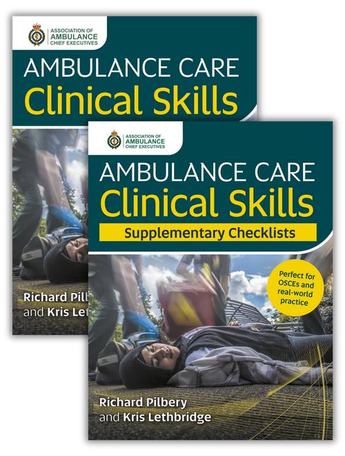 Ambulance Care Clinical Skills and Supplementary Checklists Bundle