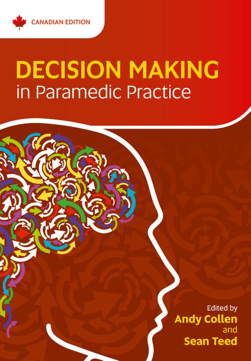 Decision Making in Paramedic Practice (Canadian Edition)