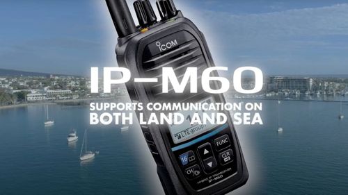 Introducing the IP-M60, The World's First* LTE & VHF Marine Hybrid Radio