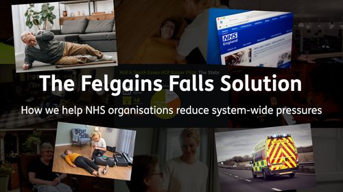The Felgains Falls Solution | How we help NHS organisations reduce system-wide pressures from falls