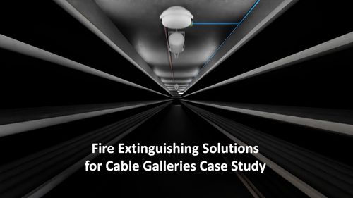 Fire Extinguishing Solutions for Cable Galleries Case Study