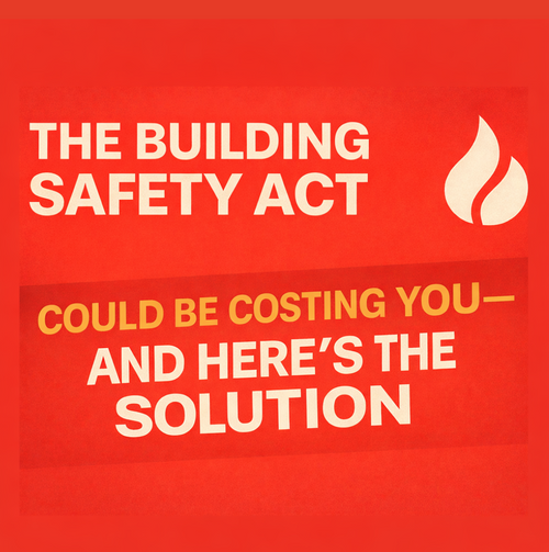 The Building Safety Act Could Be Costing You—And Here's the Solution