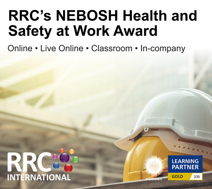 RRC's NEBOSH Health and Safety at Work Award The Health & Safety