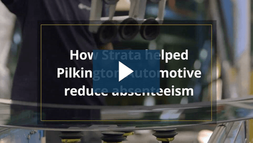 How Strata helped Pilkington Automotive reduce absenteeism