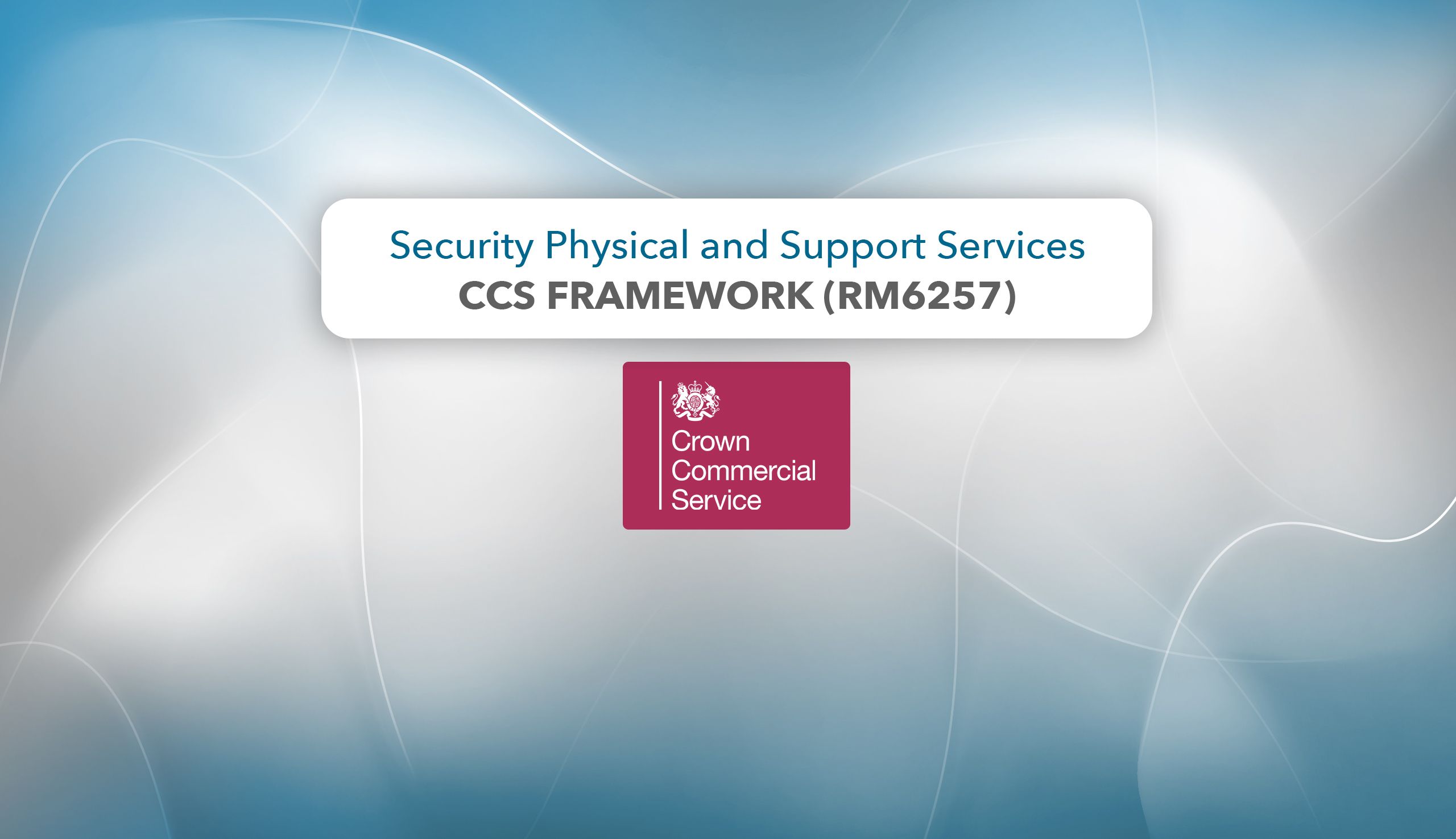 Reliance Protect appointed to the new CCS framework (RM6257) The