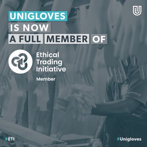 Unigloves ETI (Ethical Trading Initiative) Full Membership