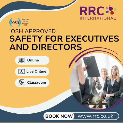IOSH Approved Safety for Executives and Directors with RRC International