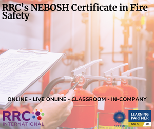 RRC's NEBOSH Certificate in Fire Safety
