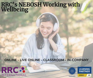 RRC's NEBOSH Working with Wellbeing