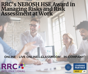 RRC's NEBOSH HSE Award in Managing Risks and Risk Assessment