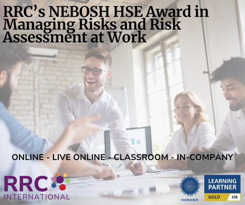 RRC's NEBOSH HSE Award in Managing Risks and Risk Assessment
