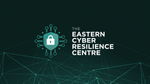 The Cyber Resilience centre- East