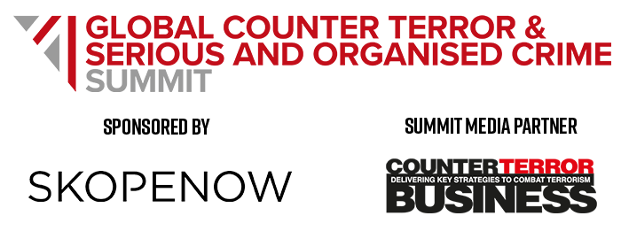 Global Counter Terror & Serious and Organised Crime Summit | Sponsored by Skopenow | Summit Media Partner Counter Terror Business
