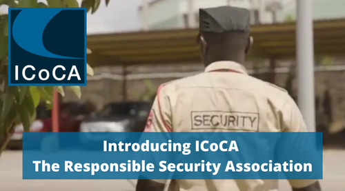 Introducing ICoCA - The Responsible Security Association