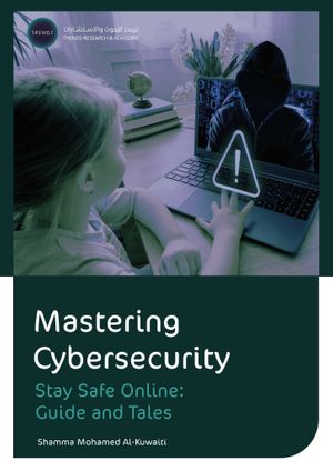 Mastering Cybersecurity Stay Safe Online: Guide and Tales
