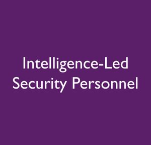 Intelligence-Led Security Personnel