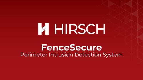Hirsch FenceSecure - Perimeter Intrusion Detection System