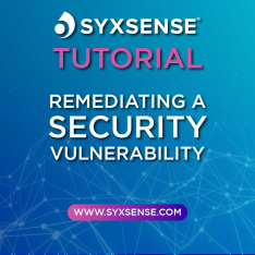 Syxsense Tutorial | Remediating a Security Vulnerability