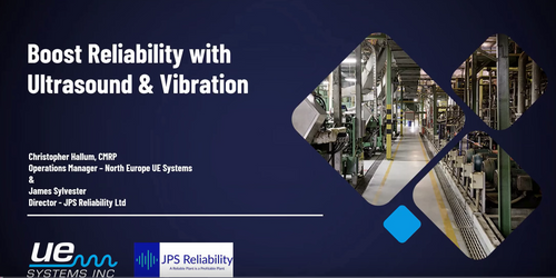 Webinar: Boost Reliability with Ultrasound & Vibration: Early Defect Detection