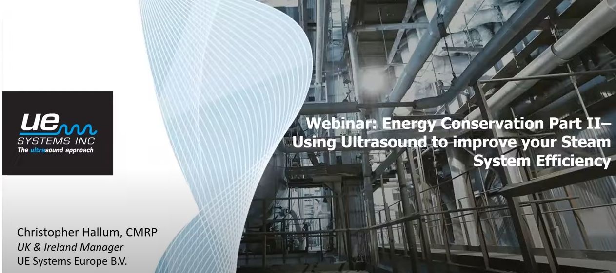 Webinar: Energy Conservation – Using Ultrasound to Improve Your Steam System