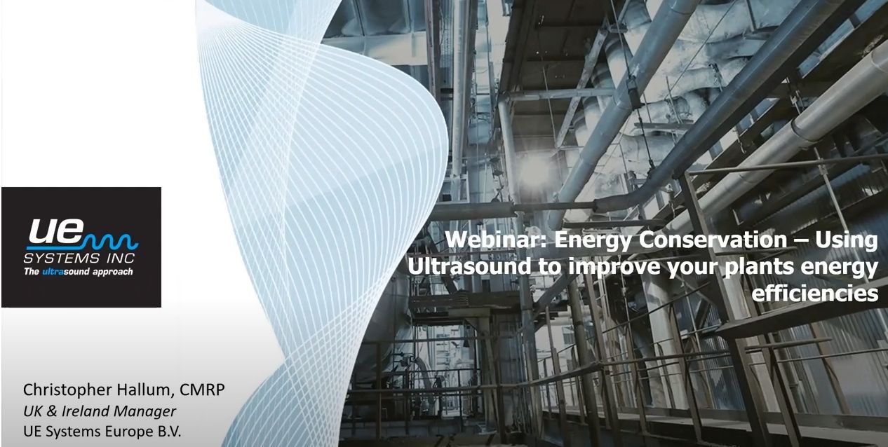 Webinar: Energy Conservation - Utilizing Ultrasound to Improve Your Plant's Energy Usage