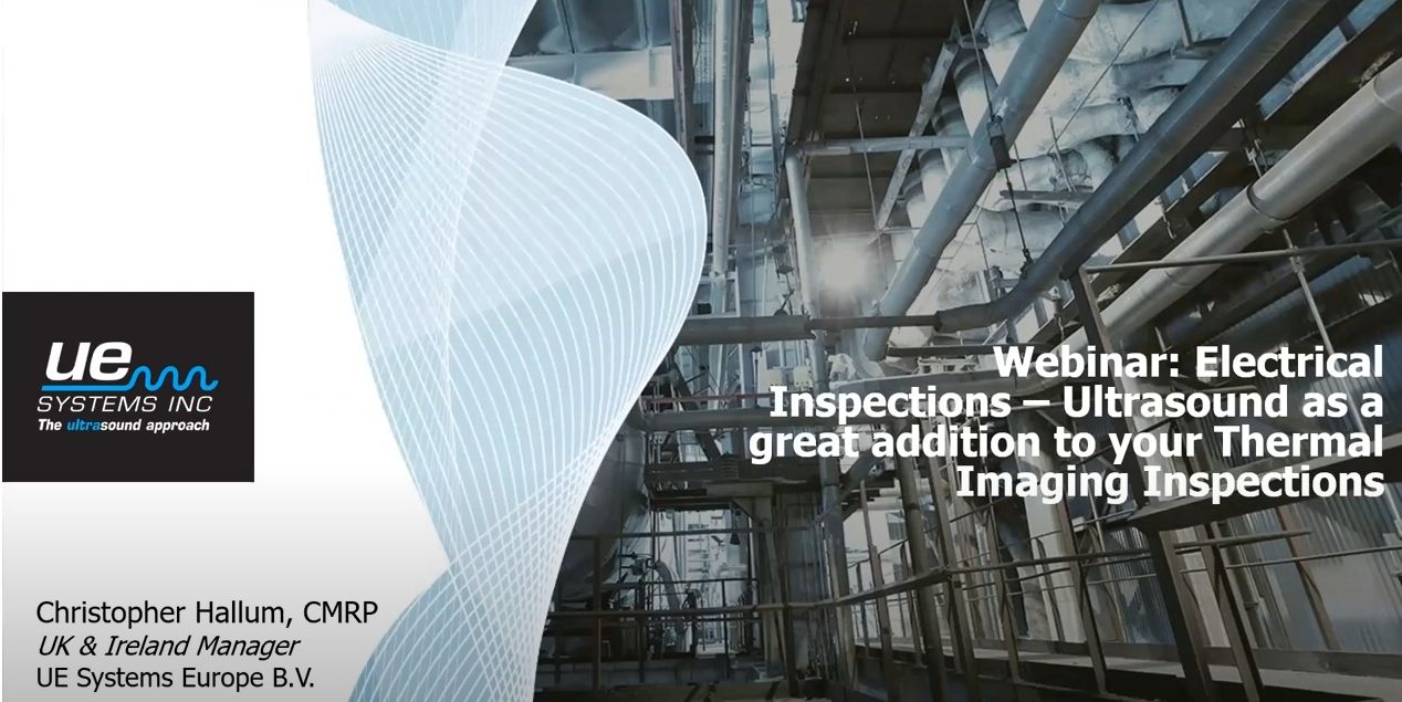 Webinar: Electrical Inspections - Ultrasound as a Great Addition to Your Thermal Imaging Inspections