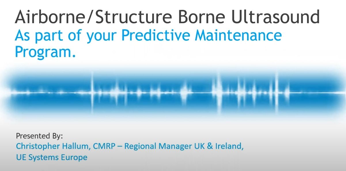 Webinar: Ultrasound as Part of Your Predictive Maintenance Program