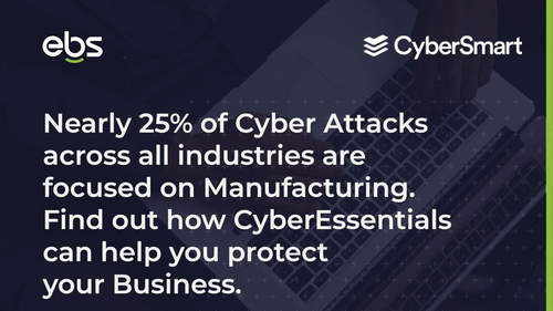 Cyber Essentials for Manufacturing - being certified can reduce your cyber risk by up to 98.5%